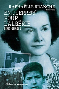 En guerre(s) pour l'Algérie: témoignages