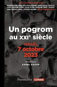 Un pogrom au XXIe siècle: Israël, 7 octobre 2023