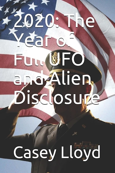 2020: The Year Of Full Ufo And Alien Disclosure