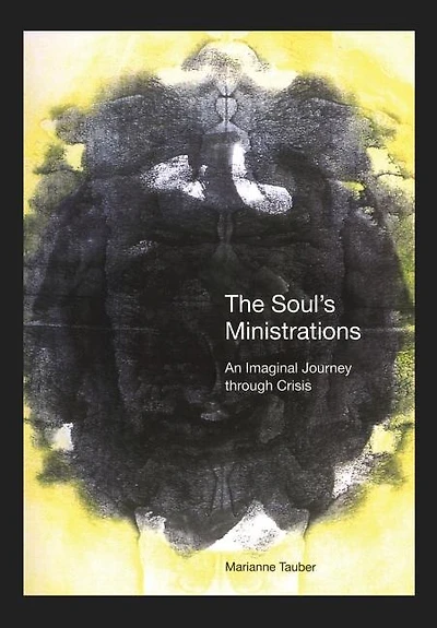 The Soul's Ministrations: An Imaginal Journey Through Crisis
