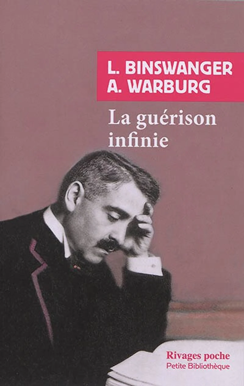 La guérison infinie: histoire clinique d'Aby Warburg