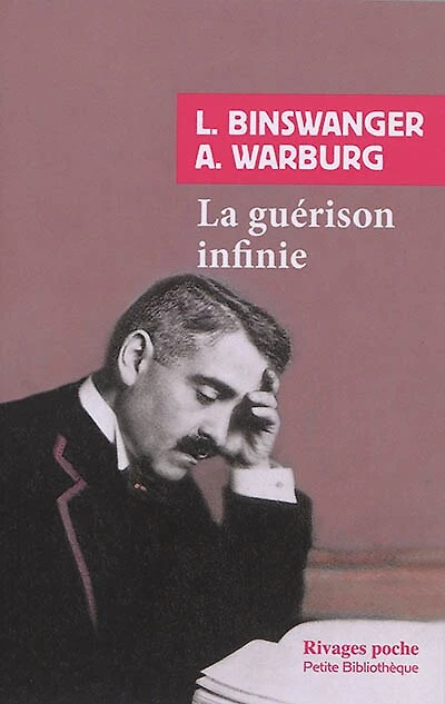 La guérison infinie: histoire clinique d'Aby Warburg