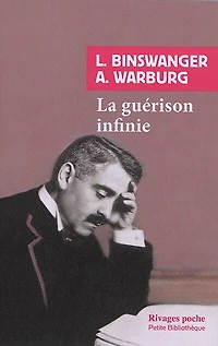 La guérison infinie: histoire clinique d'Aby Warburg