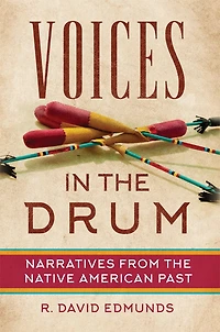 Voices the Drum: Narratives from Native American Past