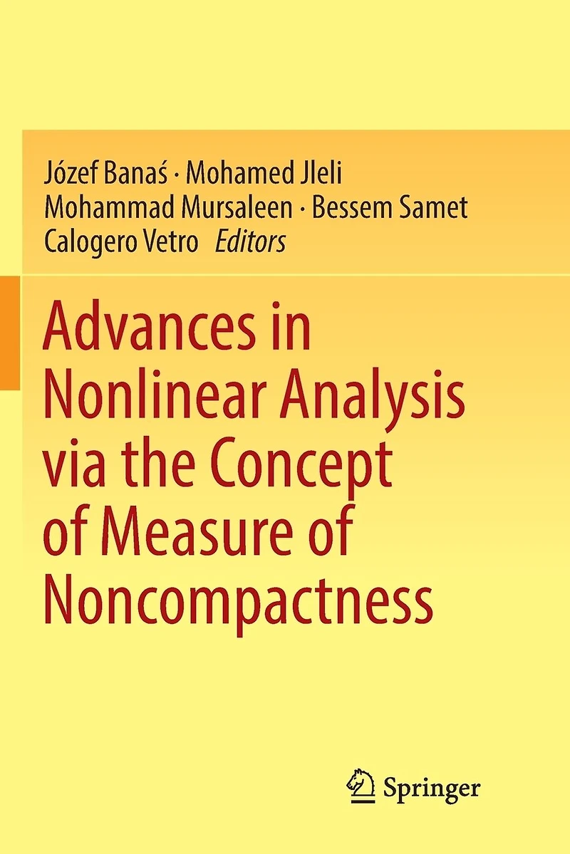 Advances Nonlinear Analysis via the Concept of Measure Noncompactness