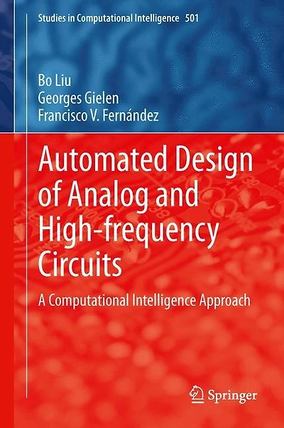 Automated Design Of Analog And High-frequency Circuits: A Computational Intelligence Approach