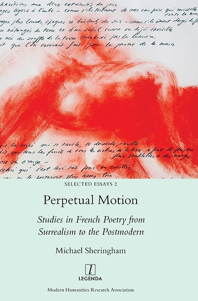 Perpetual Motion: Studies French Poetry from Surrealism to the Postmodern