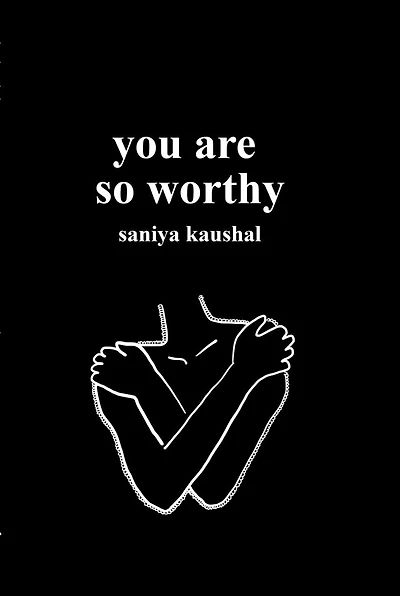 you are so worthy