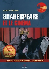 Shakespeare et le cinéma: la vie et l'oeuvre du barde sur le grand écran