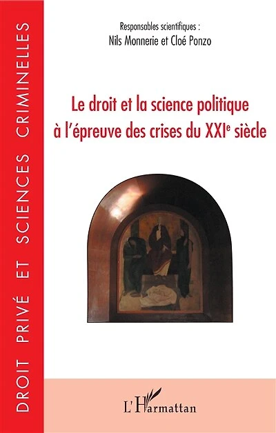 Le droit et la science politique à l'épreuve des crises du XXIe