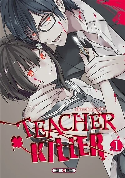 Teacher killer, Vol. 1
