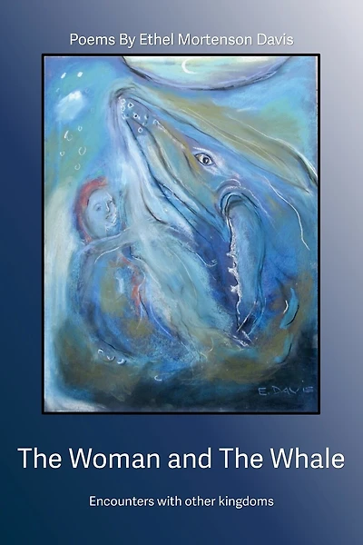 The Woman and the Whale: Encounters with Other Kingdoms
