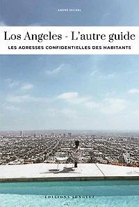 LOS ANGELES - L'AUTRE GUIDE: L'AUTRE GUIDE