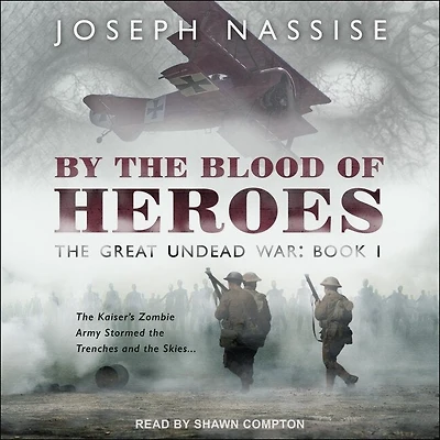 By the Blood of Heroes Lib/E