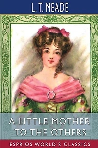 A Little Mother To The Others (esprios Classics)