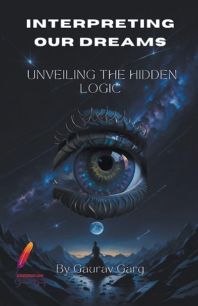 Interpreting Our Dreams: Unveiling the Hidden Logic