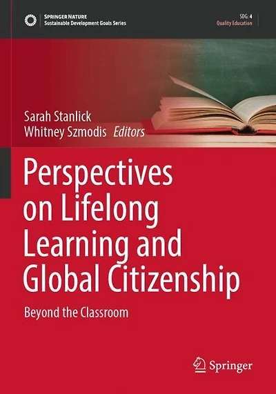Perspectives on Lifelong Learning and Global Citizenship: Beyond the Classroom