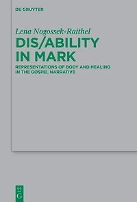 Dis/ability Mark: Representations of Body and Healing the Gospel Narrative