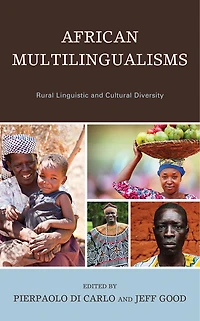 African Multilingualisms: Rural Linguistic and Cultural Diversity