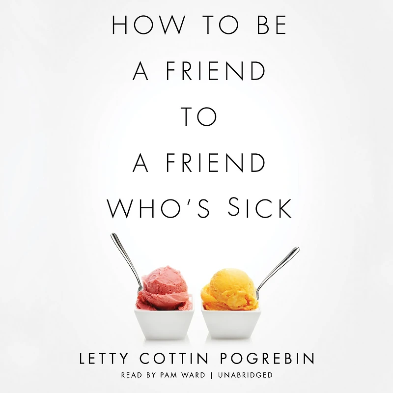 How to Be a Friend Who’s Sick