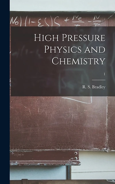 High Pressure Physics and Chemistry