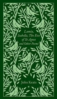 Lamia, Isabella, The Eve of St Agnes and Other Poems: Penguin Pocket Poets