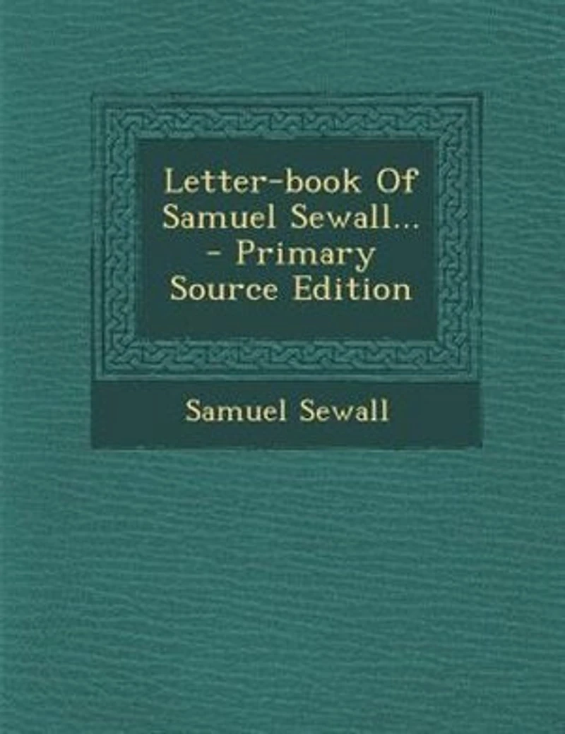 Letter-book Of Samuel Sewall