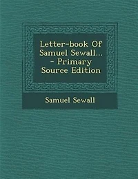 Letter-book Of Samuel Sewall