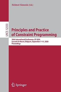Principles And Practice Of Constraint Programming: 26th International Conference, Cp 2020, Louvain-la-neuve, Belgium, September 7-11, Proceedings