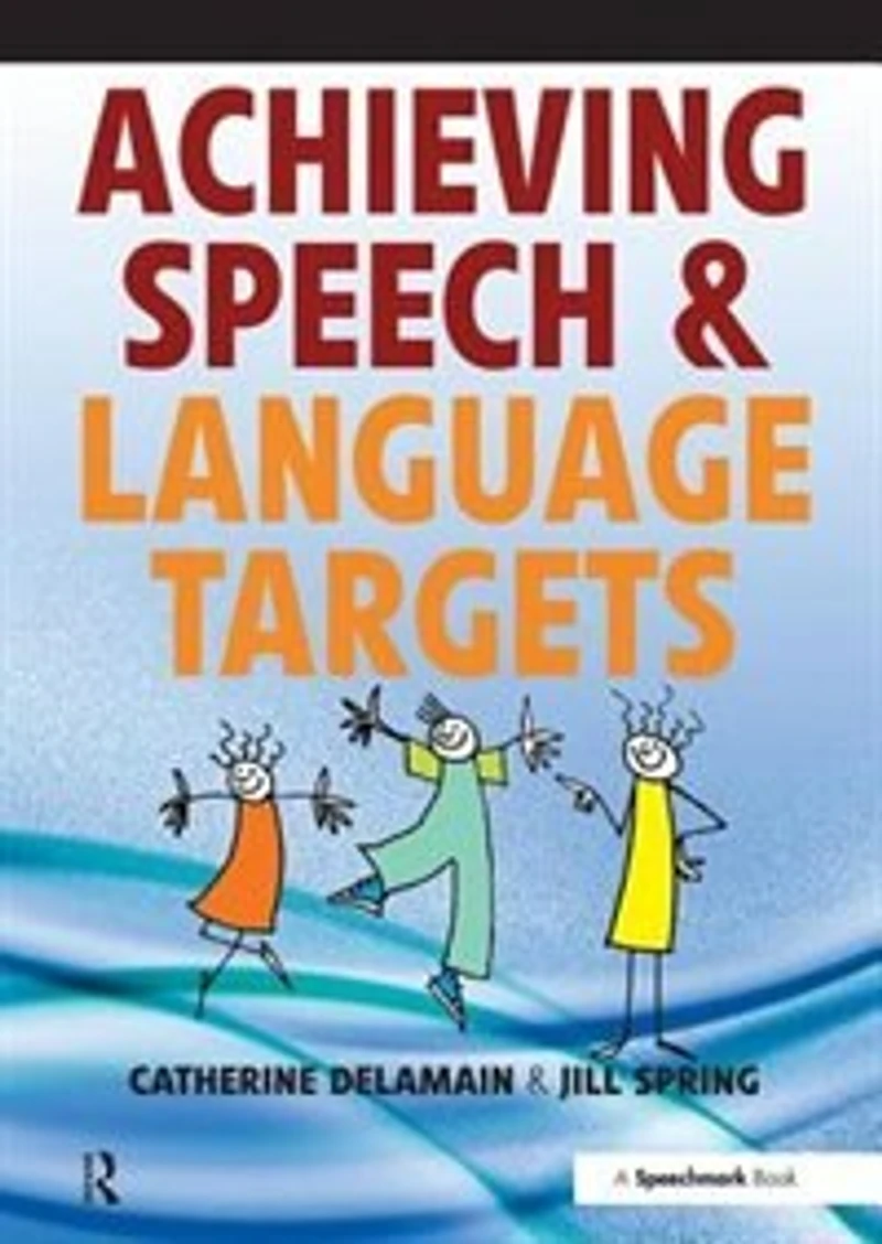 Achieving Speech and Language Targets: A Resource for Individual Education Planning