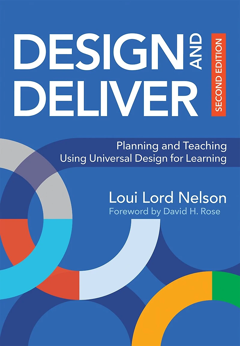 Design and Deliver: Planning Teaching Using Universal for Learning