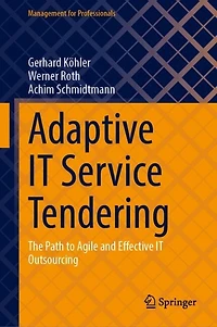 Adaptive IT Service Tendering: The Path to Agile and Effective Outsourcing