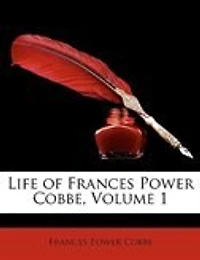 Life of Frances Power Cobbe, Volume 1