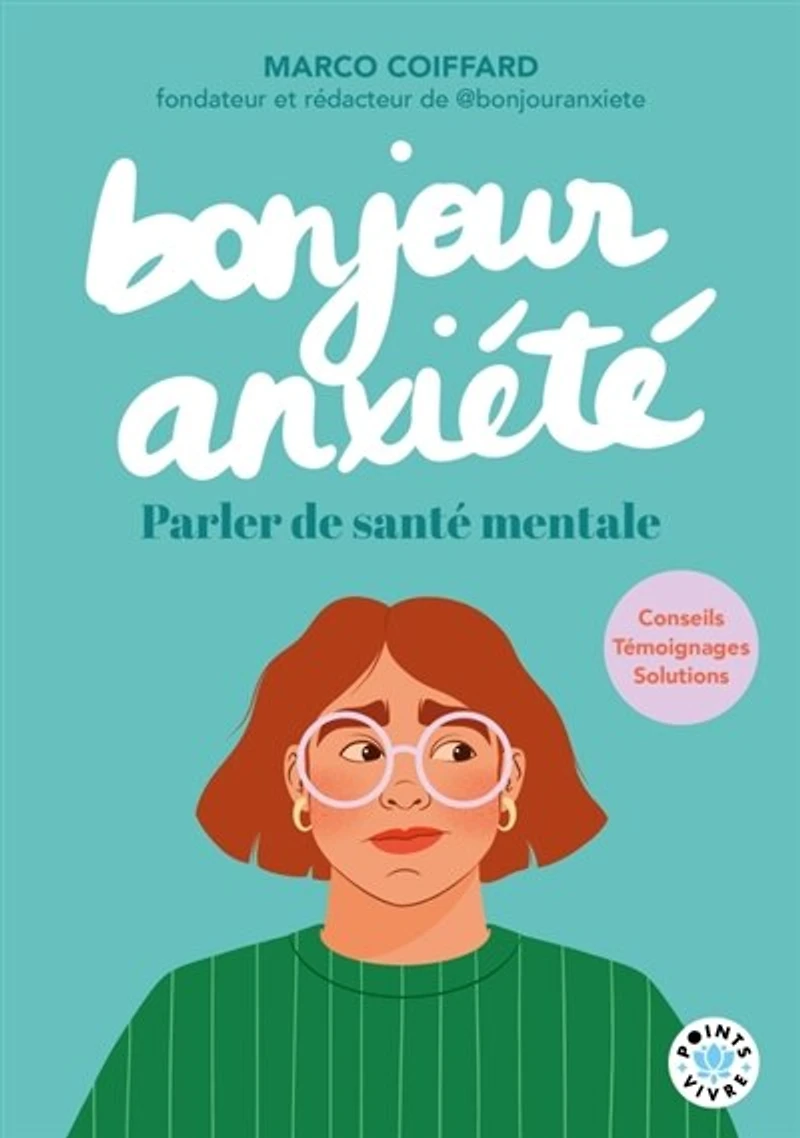 Bonjour anxiété: parler de santé mentale