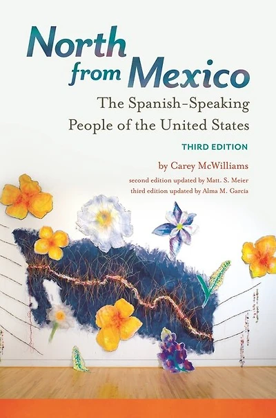North from Mexico: the Spanish-Speaking People of United States