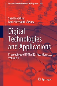 Digital Technologies and Applications: Proceedings of ICDTA'22, Fez, Morocco, Volume 1