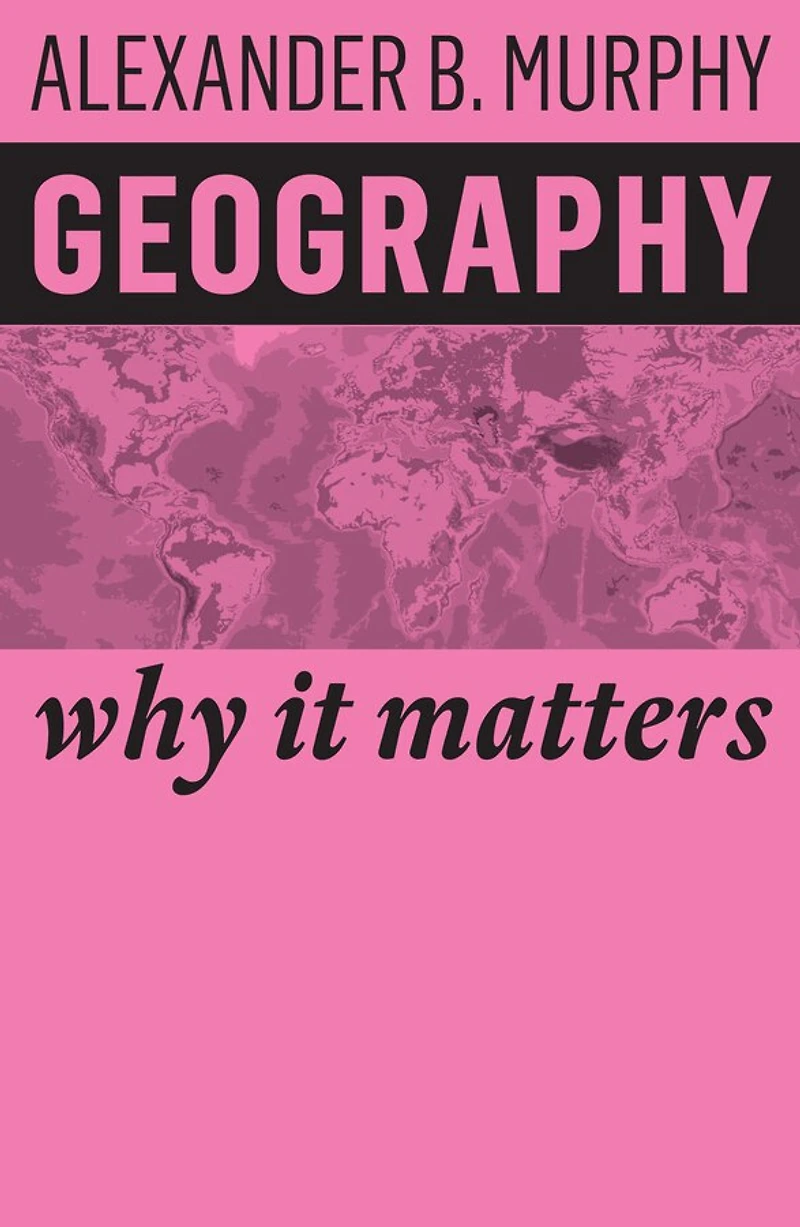 Geography: Why it Matters