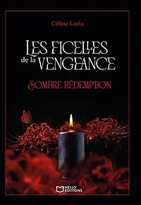 Les ficelles de la vengeance - Tome II: Sombre rédemption