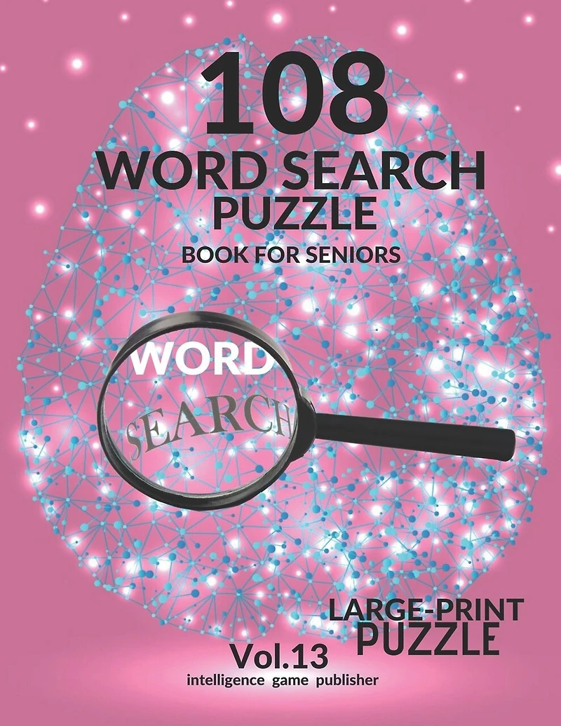 108 Word Search Puzzle Book For Seniors Vol.13: 108 Large-Print Puzzles Exercise and Challenge Your Brain, Brain Games for Adults & Seniors