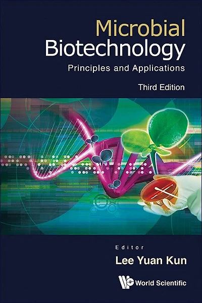 Microbial Biotechnology: Principles And Applications ()