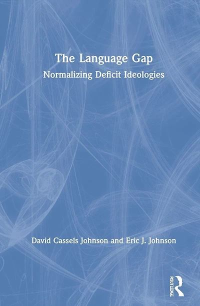 The Language Gap: Normalizing Deficit Ideologies
