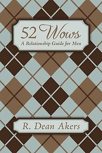 52 Wows: A Relationship Guide for Men