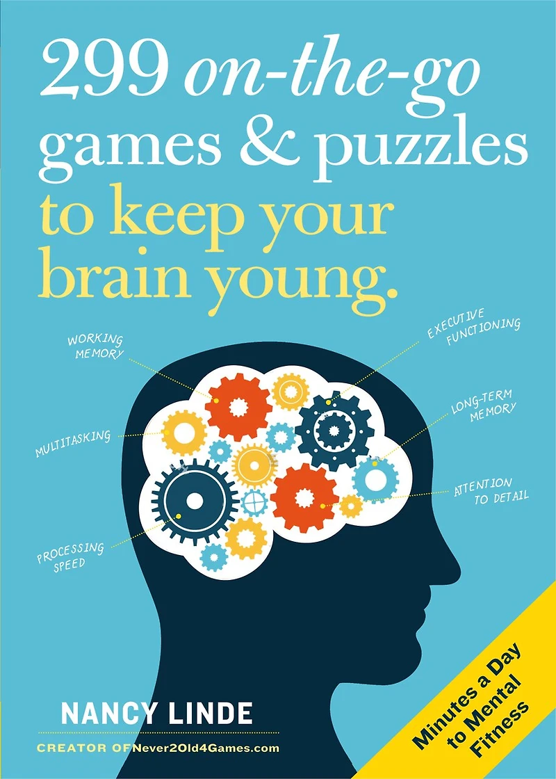 299 On-the-Go Games & Puzzles to Keep Your Brain Young: Minutes a Day Mental Fitness