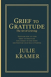 Grief to Gratitude