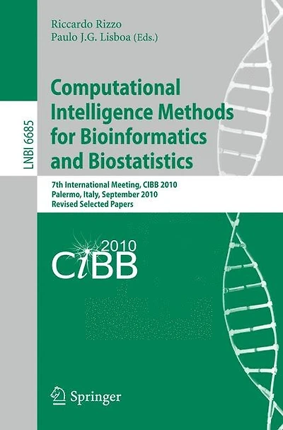 Computational Intelligence Methods for Bioinformatics and Biostatistics: 7th International Meeting, CIBIB 2010, Palermo, Italy, September 16-18, 2010, Revised Selected Papers