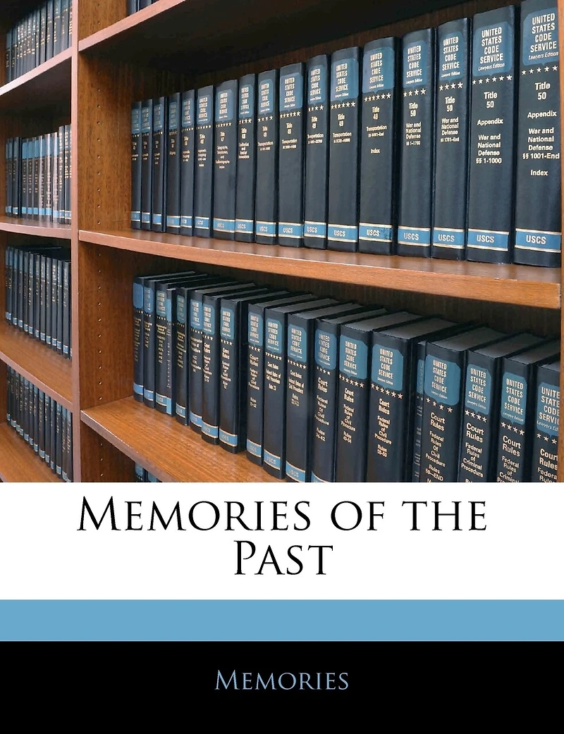 Memories of the Past
