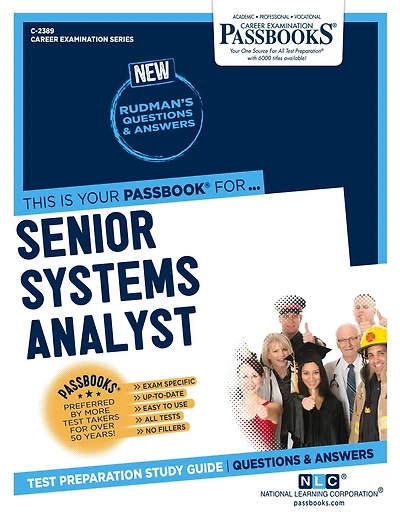 Senior Systems Analyst (C-2389): Passbooks Study Guide