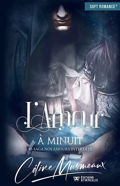 L'amour à minuit: Nos amours interdits, T5