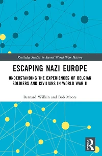 Escaping Nazi Europe: Understanding the Experiences of Belgian Soldiers and Civilians World War II