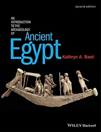 An Introduction to the Archaeology of Ancient Egypt